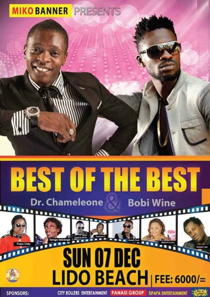 Bobi wine and Chameleone will be battling it out on Sunday at Lido Beach.