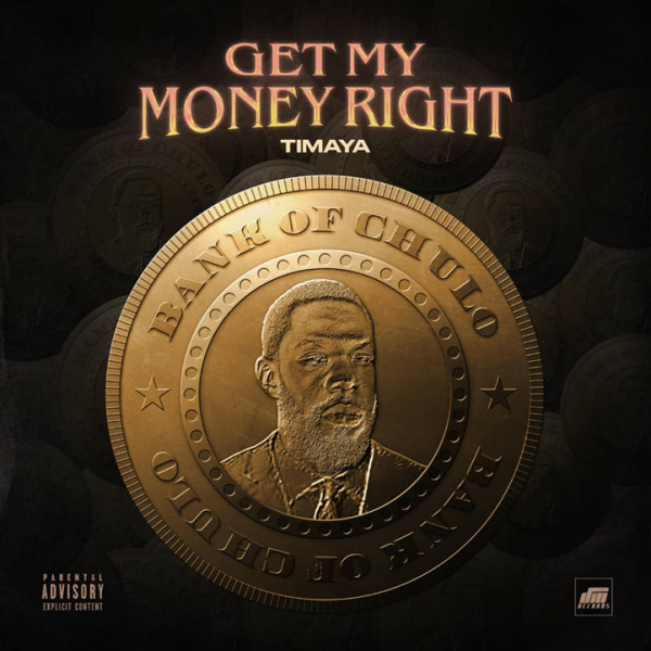 TIMAYA SETS SIGHTS ON A BILLION DOLLARS WITH NEW SINGLE, GET MY MONEY RIGHT