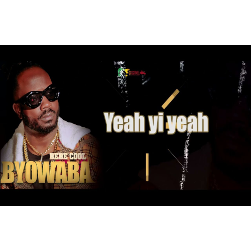 New Music: Download Bebe Cool’s New Hit Byowaba Byowaba - Bebe Cool